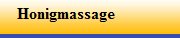 Honigmassage